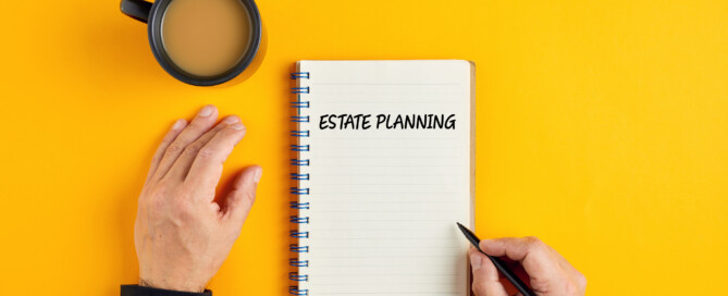 First Steps to Starting the Estate Planning Process Big State Financial